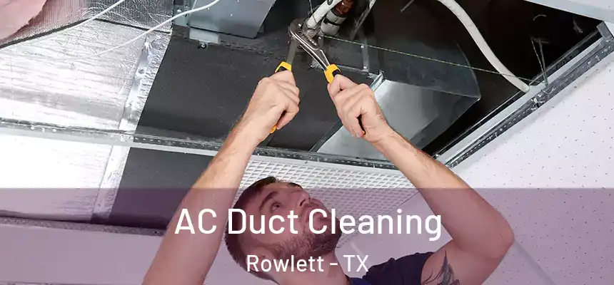 AC Duct Cleaning Rowlett - TX
