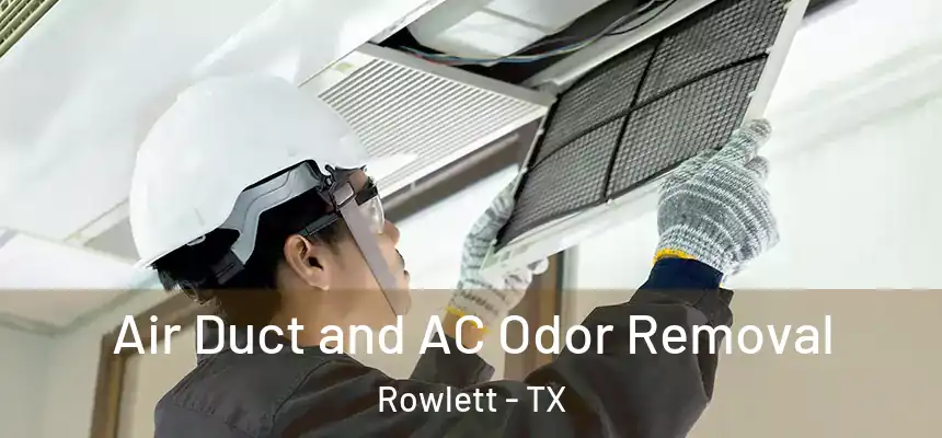  Air Duct and AC Odor Removal Rowlett - TX
