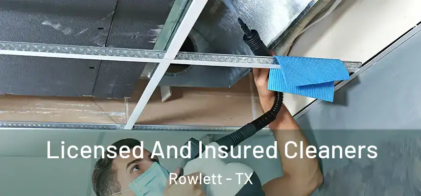 Licensed And Insured Cleaners Rowlett - TX